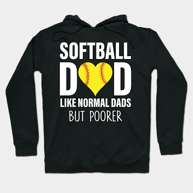 Softball Dad Like Normal Dads But Poorer Hoodie by CikoChalk